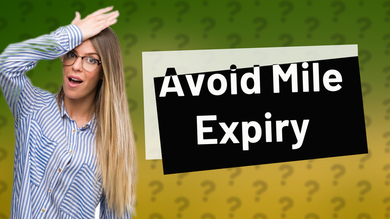 Avoid Mile Expiry