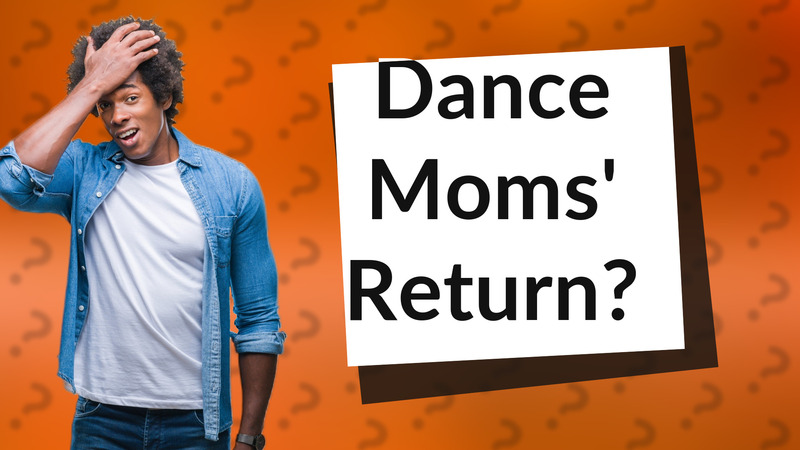 Dance Moms' Return?
