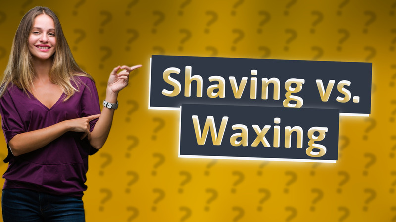 Shaving vs. Waxing