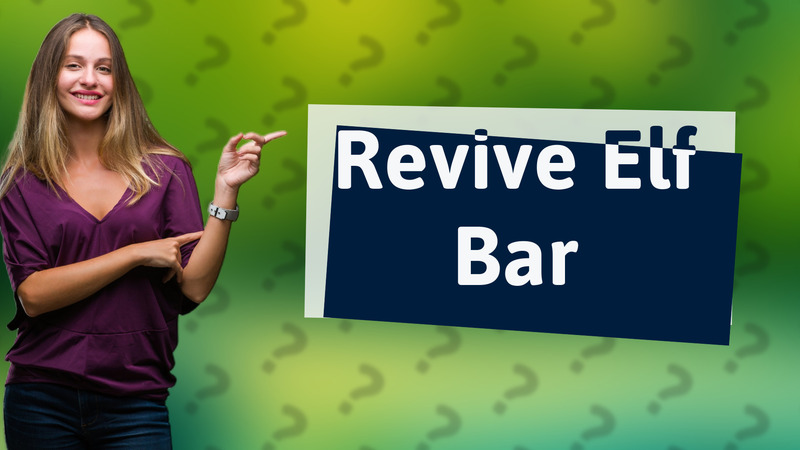 Revive Elf Bar