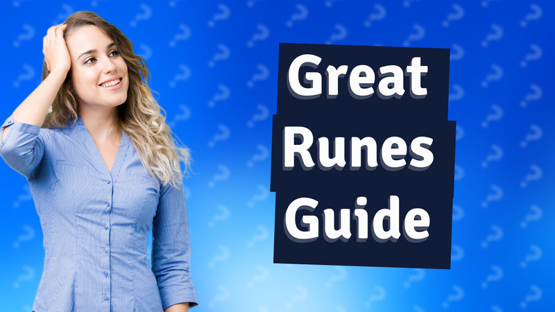 Great Runes Guide