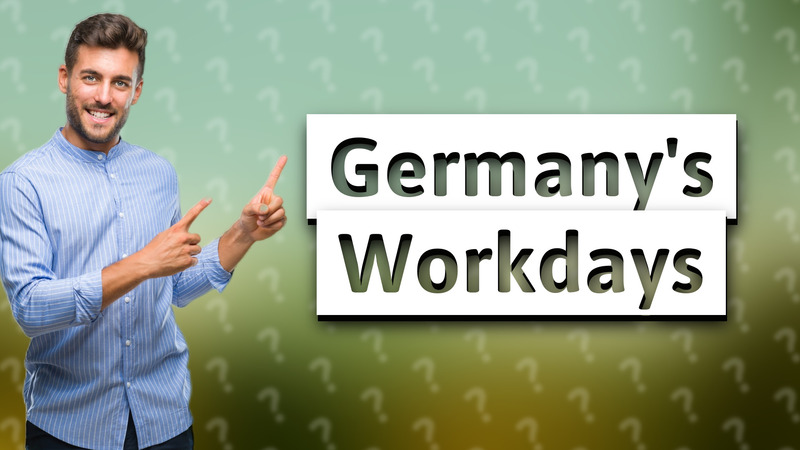 Germany's Workdays