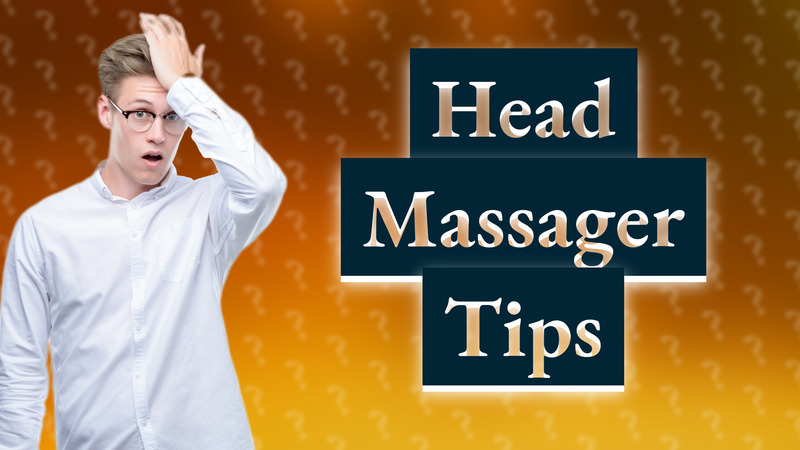 Head Massager Tips