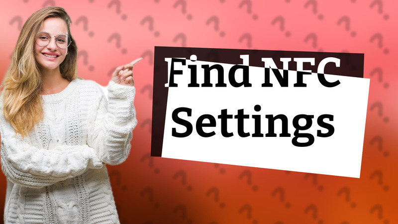 Find NFC Settings