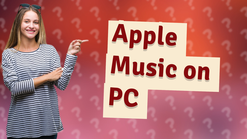 Apple Music on PC