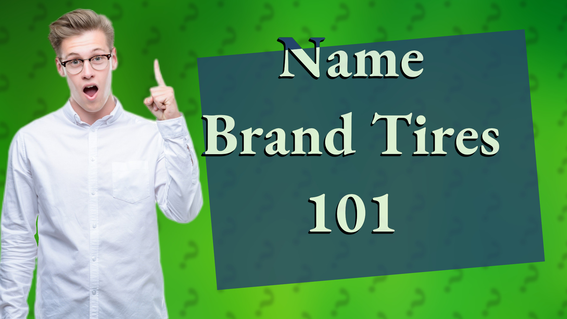 Name Brand Tires 101