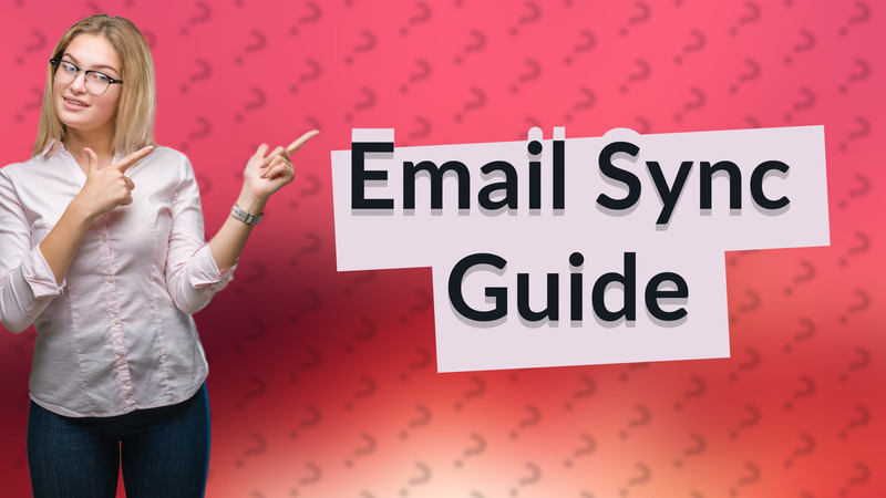 Email Sync Guide