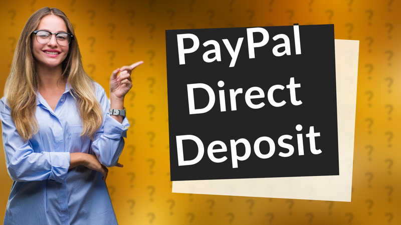 PayPal Direct Deposit