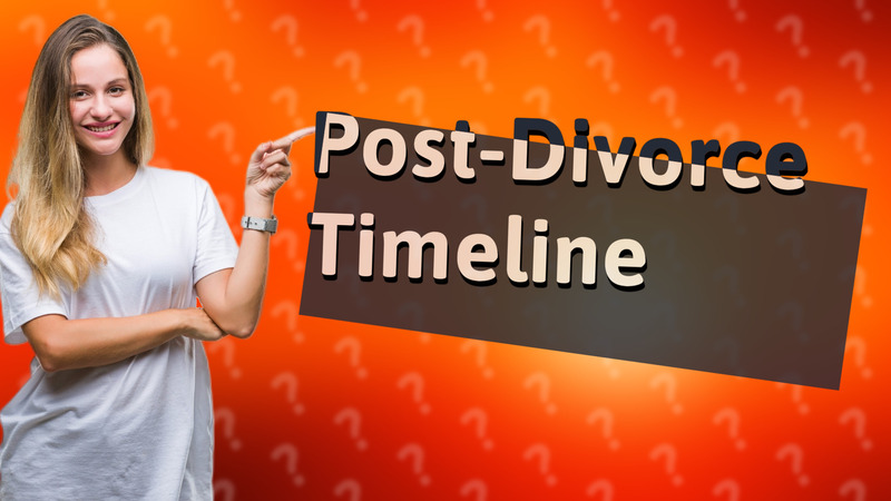 Post-Divorce Timeline