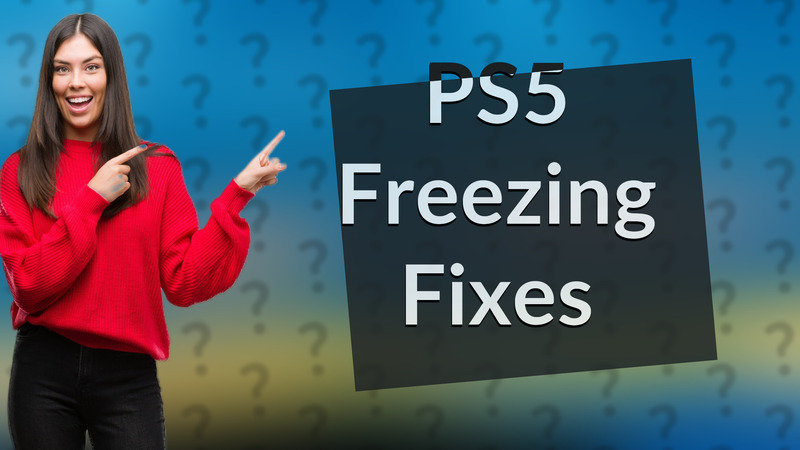 PS5 Freezing Fixes
