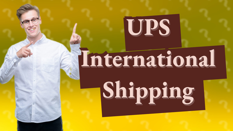 UPS International Shipping