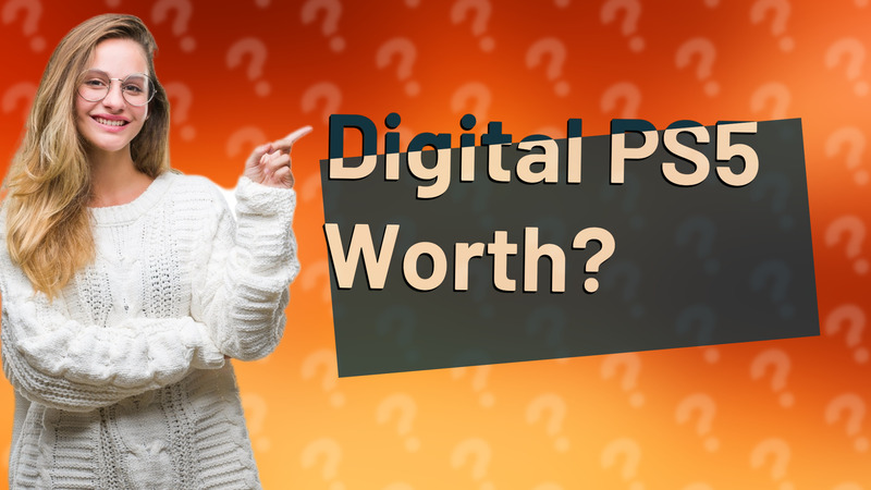 Digital PS5 Worth?