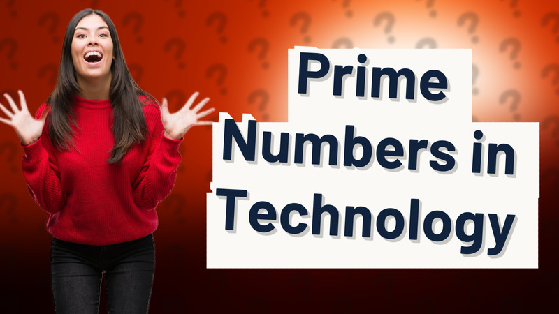 Prime Numbers in Technology