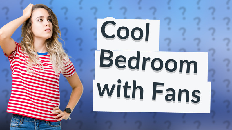 Cool Bedroom with Fans