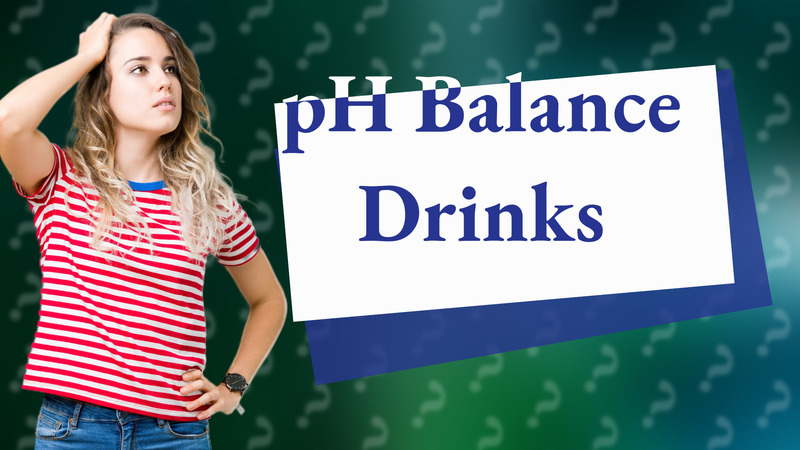 pH Balance Drinks