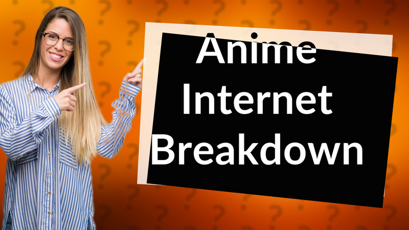 Anime Internet Breakdown