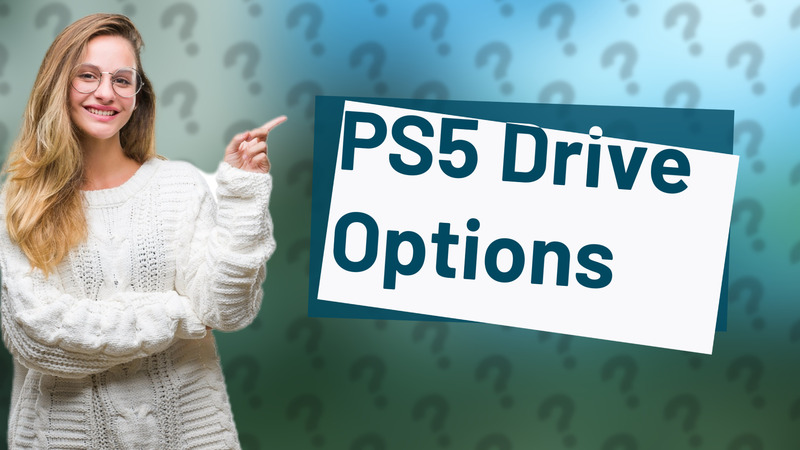 PS5 Drive Options