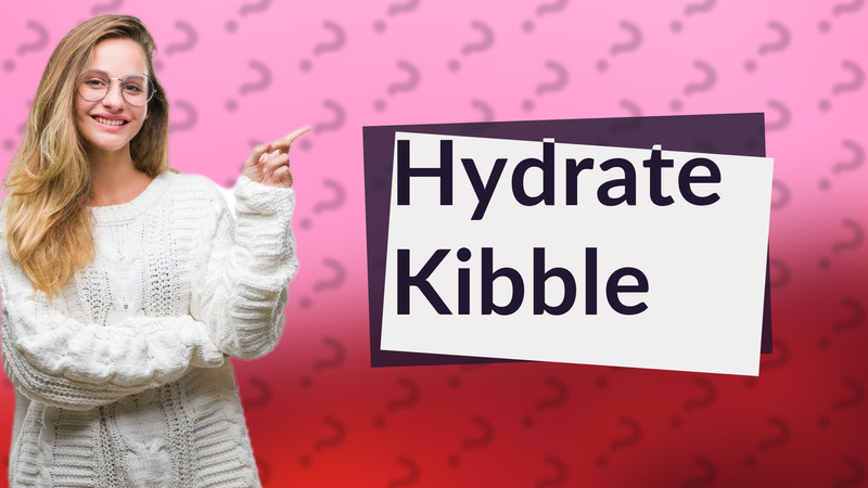 Hydrate Kibble