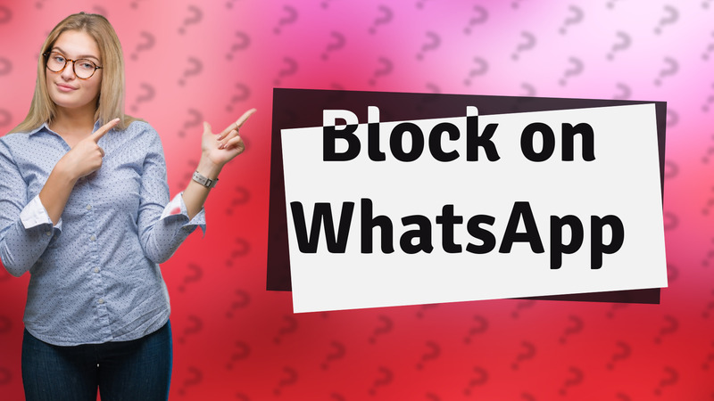 Block on WhatsApp