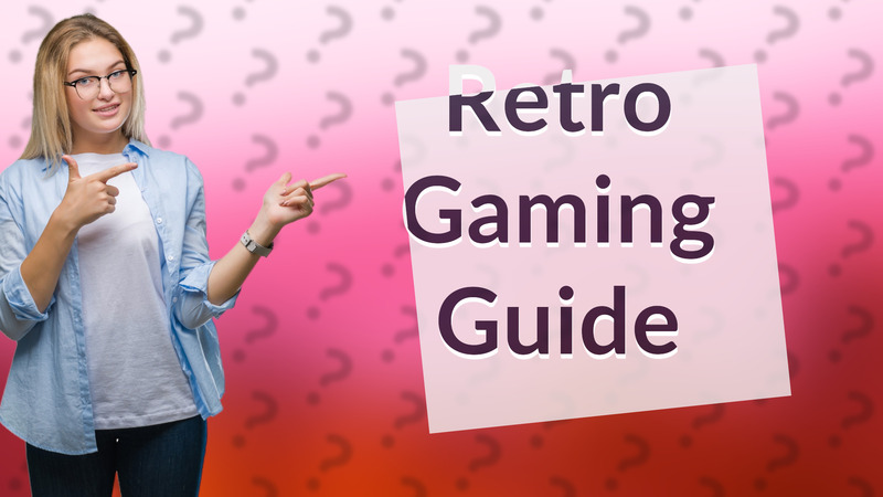 Retro Gaming Guide