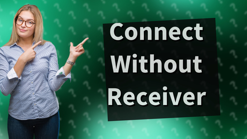 Connect Without Receiver