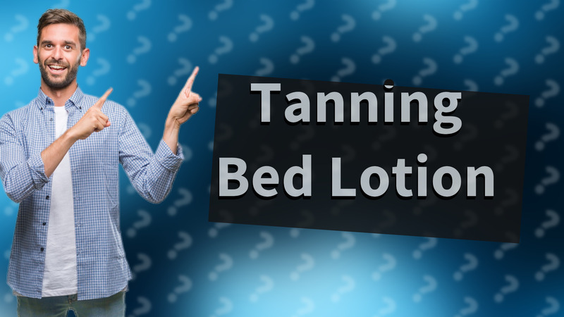 Tanning Bed Lotion