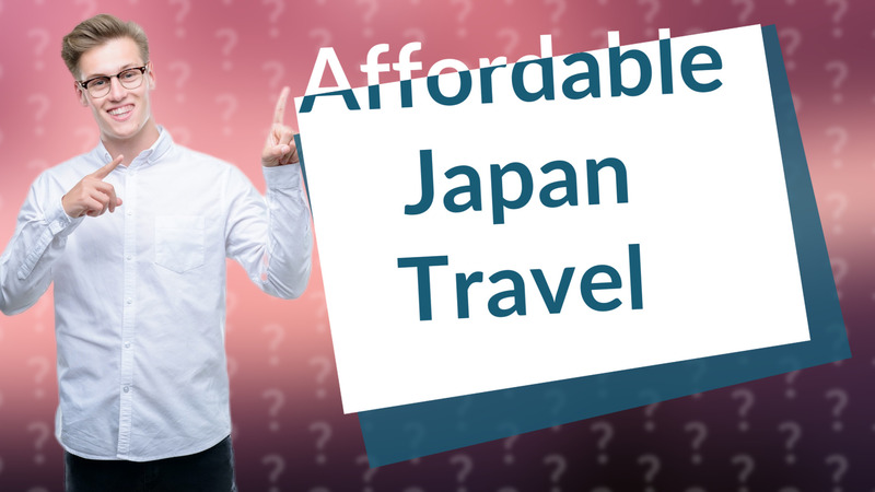 Affordable Japan Travel