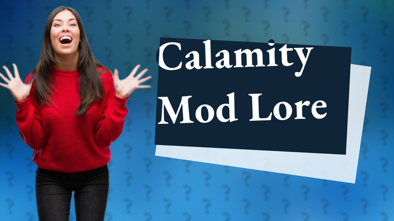 Calamity Mod Lore