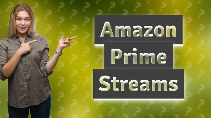 Amazon Prime Streams
