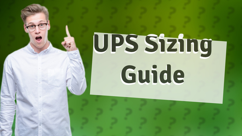 UPS Sizing Guide