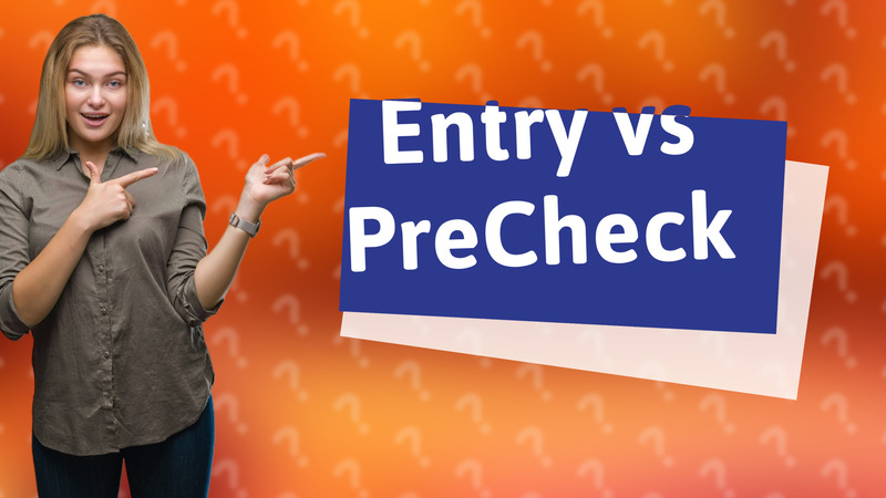 Entry vs PreCheck