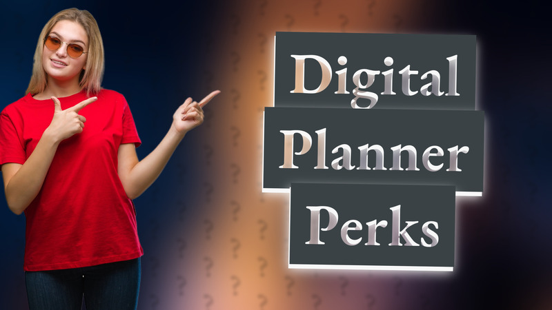 Digital Planner Perks