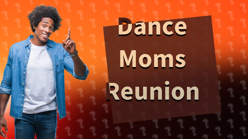 Dance Moms Reunion