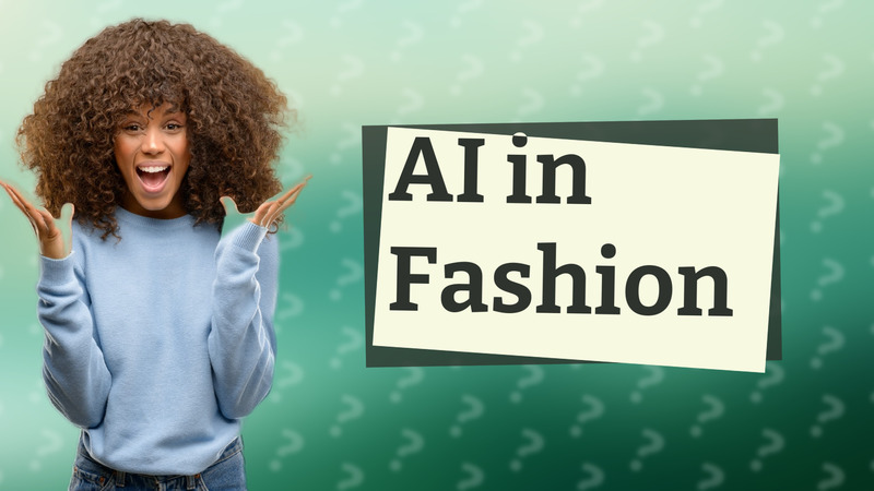 AI in Fashion