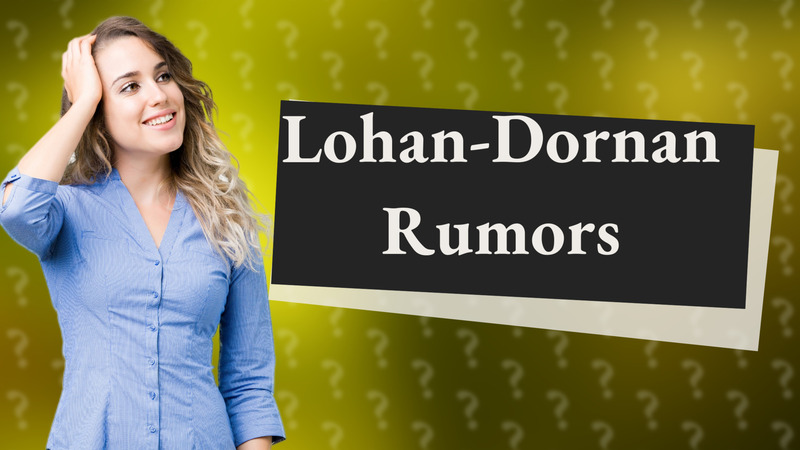 Lohan-Dornan Rumors