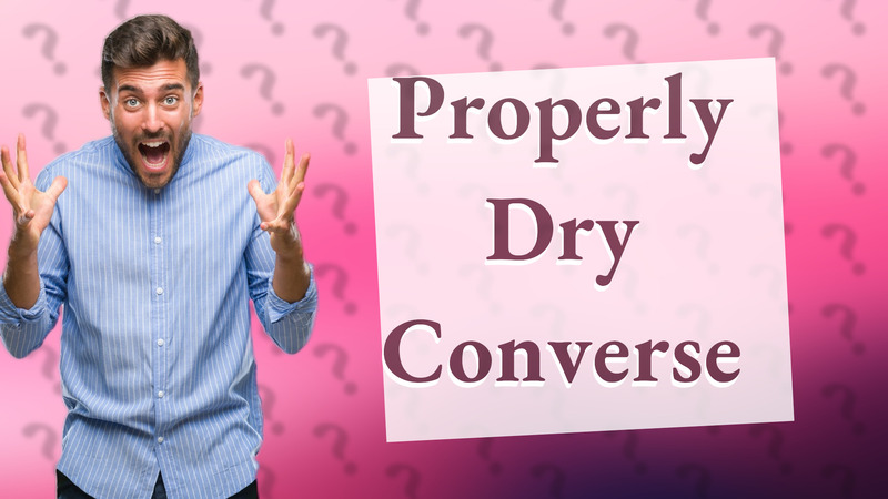 Properly Dry Converse