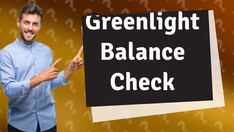 Greenlight Balance Check