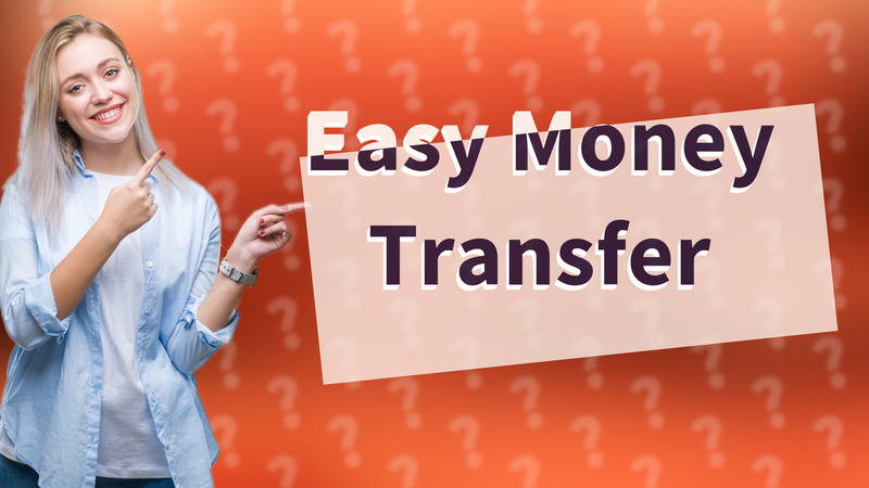Easy Money Transfer