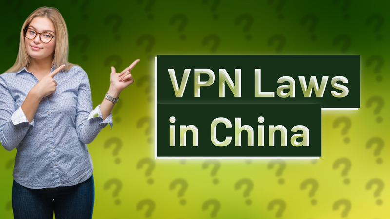 VPN Laws in China
