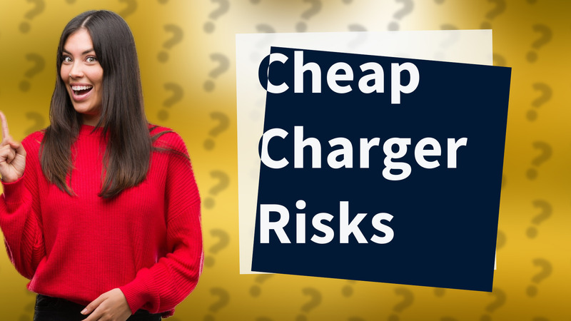 Cheap Charger Risks