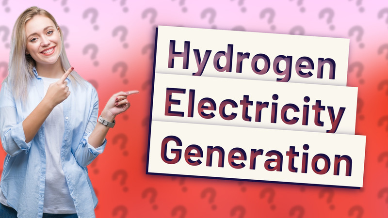 Hydrogen Electricity Generation