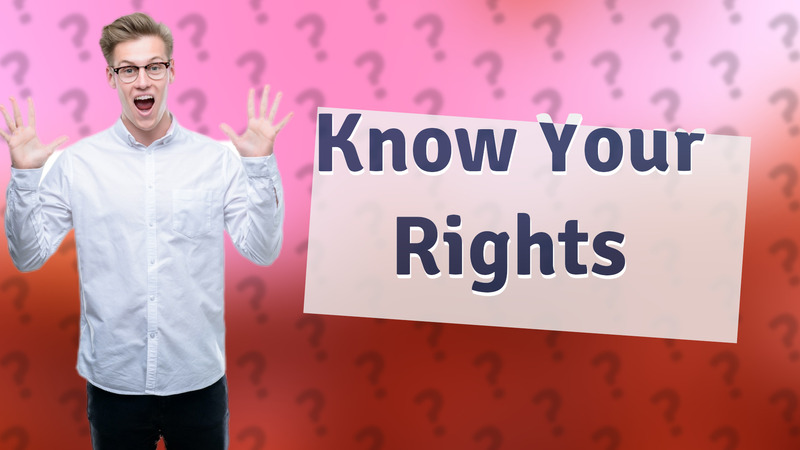 Know Your Rights