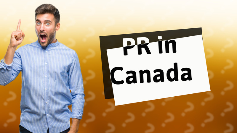 PR in Canada