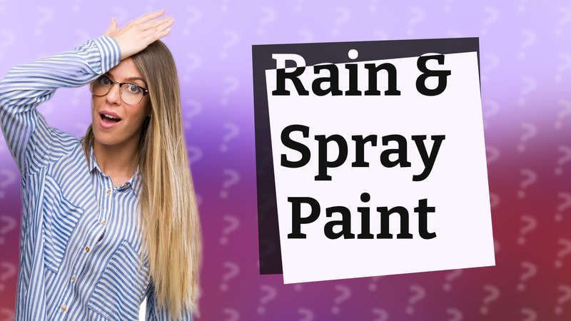 Rain & Spray Paint
