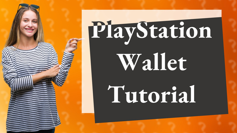 PlayStation Wallet Tutorial