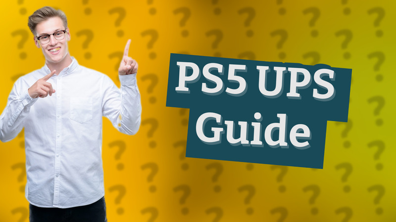 PS5 UPS Guide