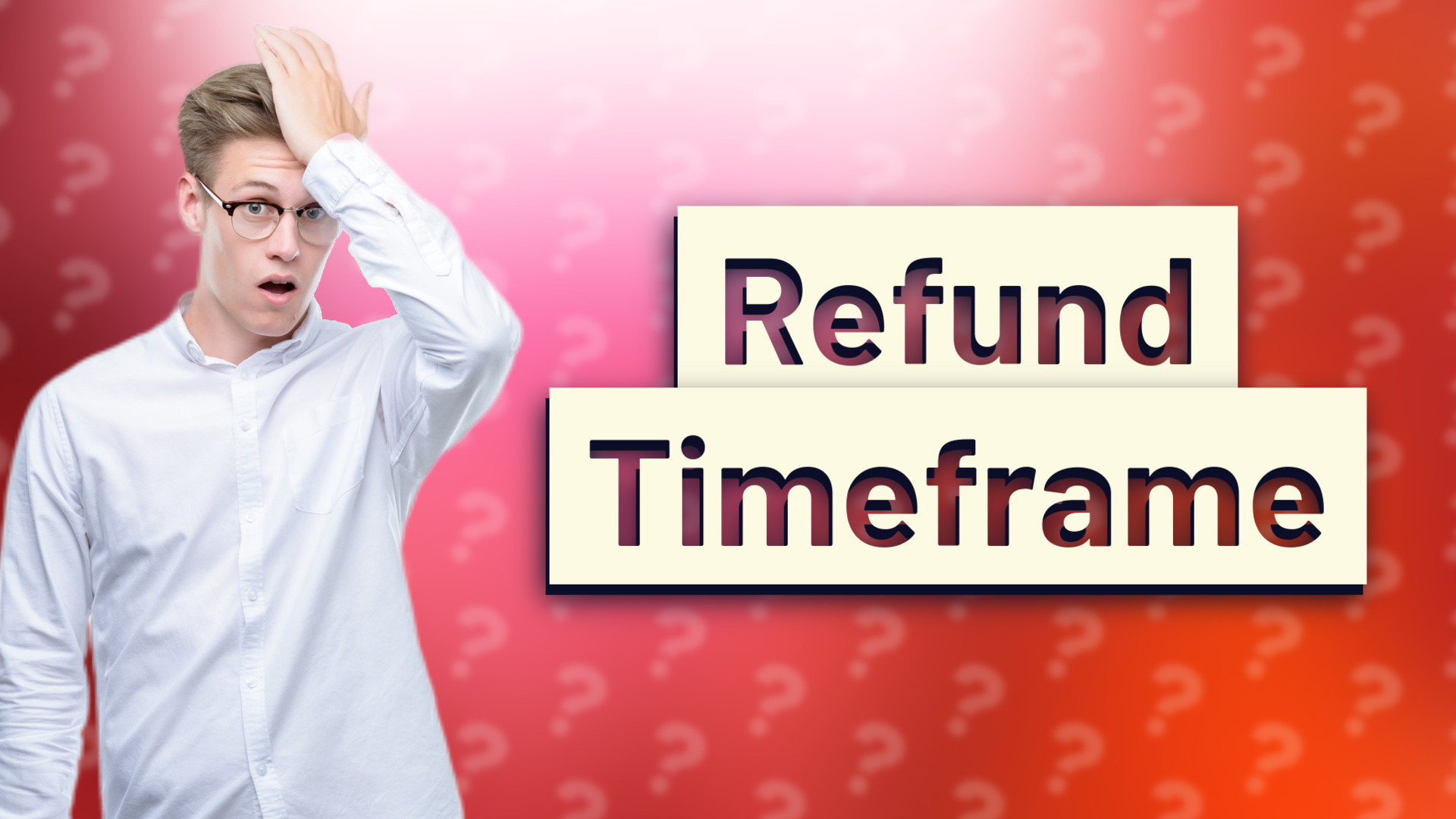 Refund Timeframe