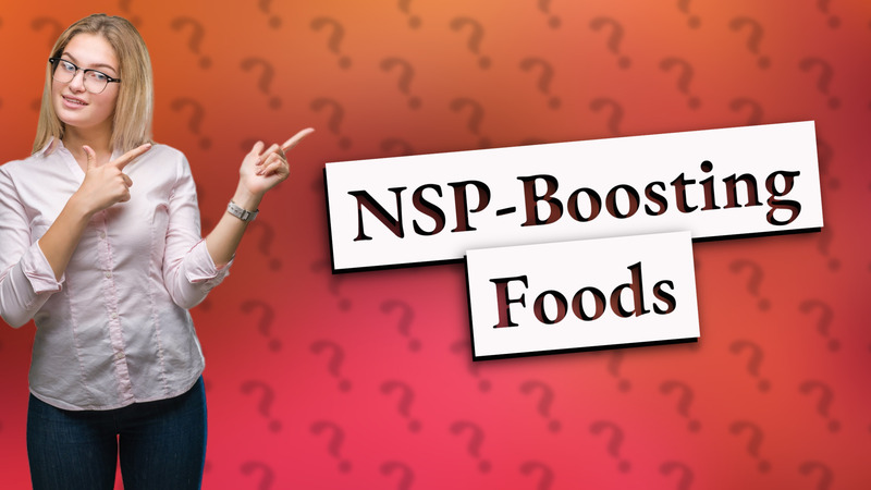 NSP-Boosting Foods
