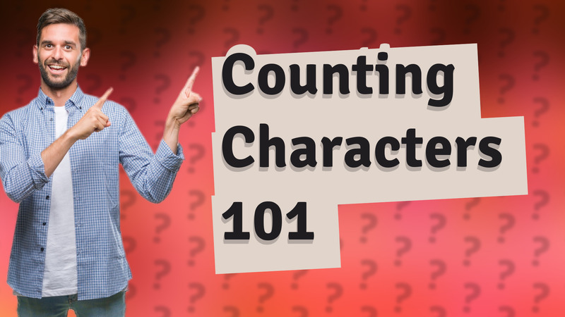 Counting Characters 101
