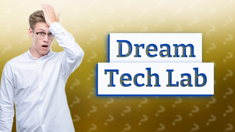Dream Tech Lab